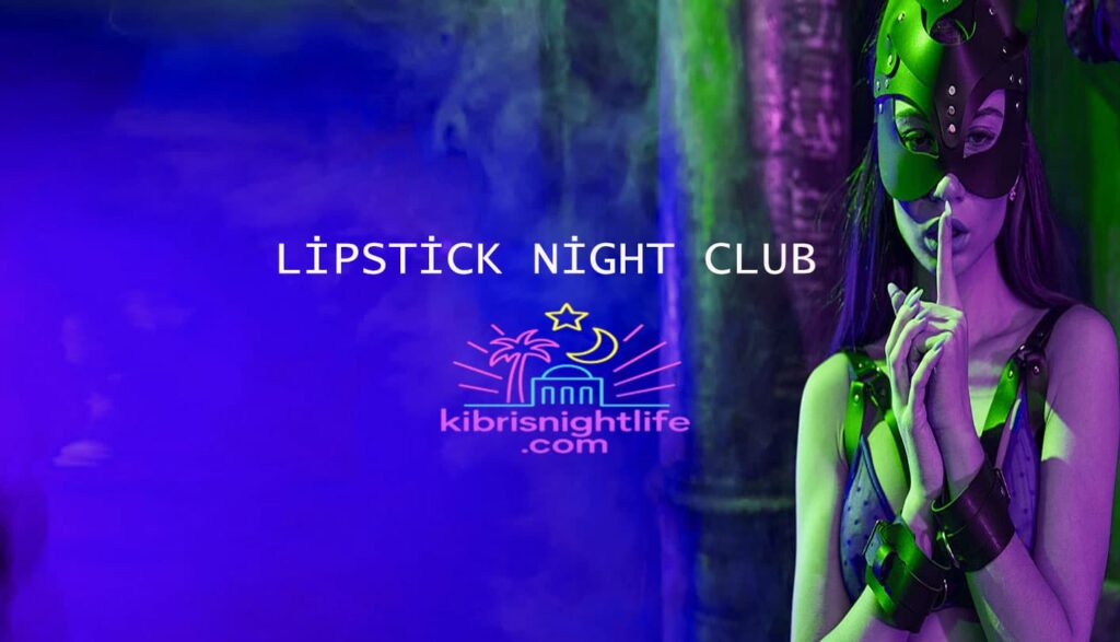 Lipstick Gece Kulübü